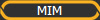MIM